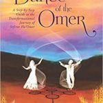 A Sneak Preview of Dance of the Omer