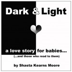 Dark and Light: A Love Story for Babies (4-Minute Moving Video)